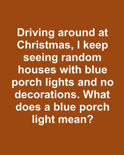 What Blue Porch Lights Symbolize Beyond Simple Decoration!