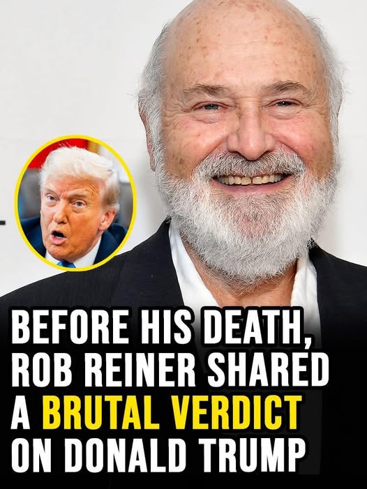 Rob Reiner did not hold back, Read his words on Trump!