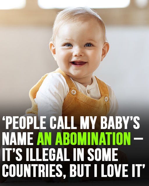 Mom defends baby name that is illegal in some countries – People say it is an abomination! – Story Of The Day!