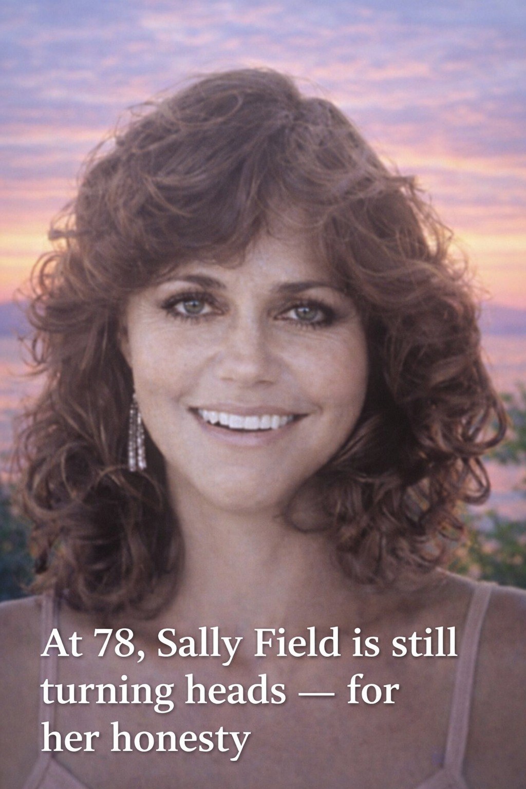 Sally Field, 78, Still Wows Audiences With Her Honesty! – Story Of The Day!